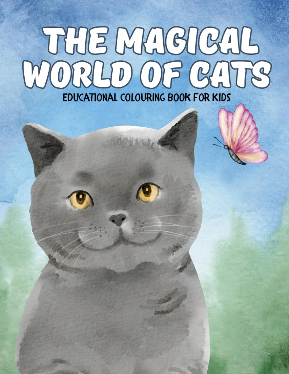 The Magical World of Cats: Educational Colouring Book for Kids 4-10 - Paperback